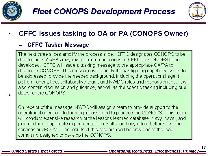 Fleet CONOPS Development Process • CFFC issues tasking to OA or PA (CONOPS Owner)