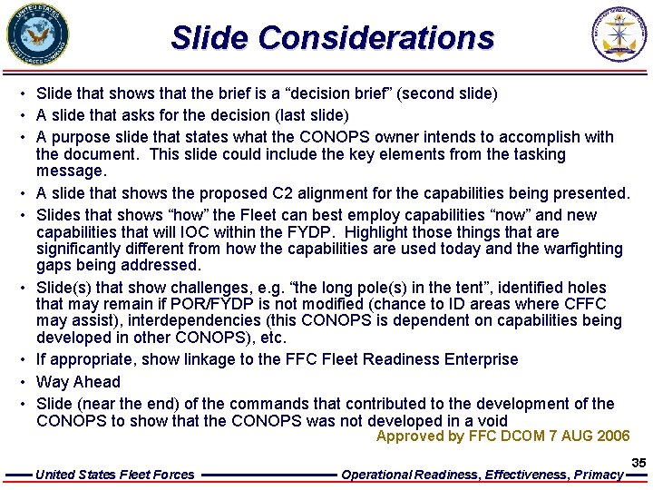 Slide Considerations • Slide that shows that the brief is a “decision brief” (second