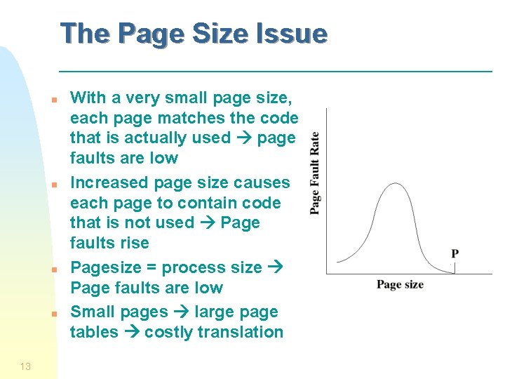The Page Size Issue n n 13 With a very small page size, each
