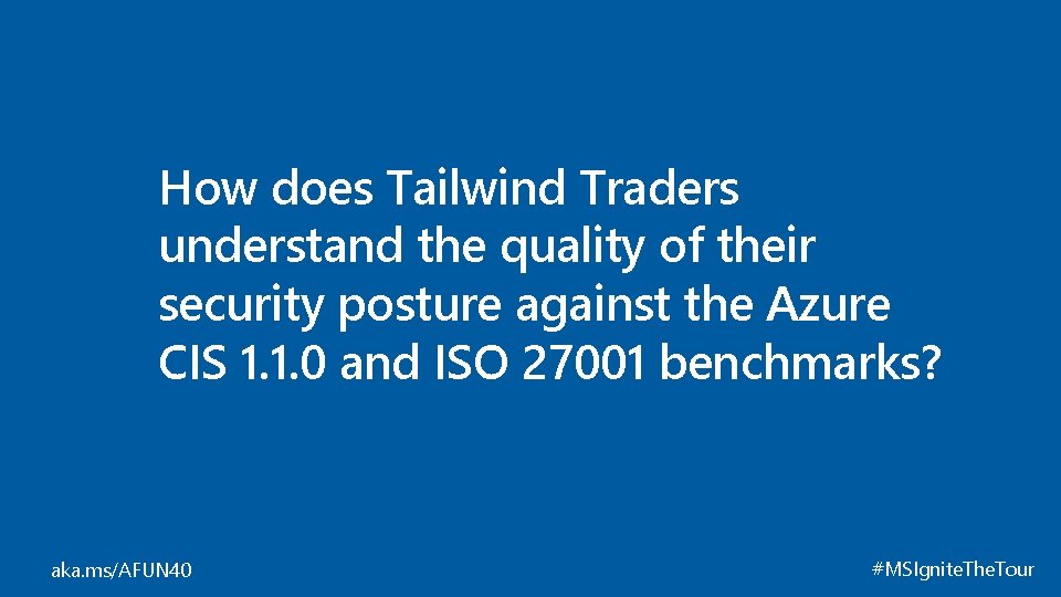 How does Tailwind Traders understand the quality of their security posture against the Azure
