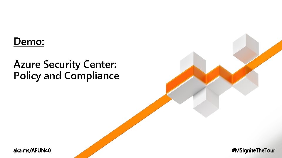Demo: Azure Security Center: Policy and Compliance 