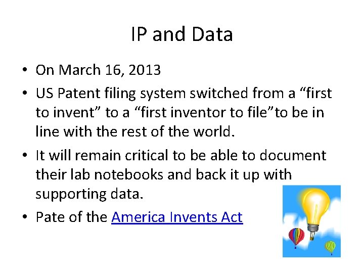 IP and Data • On March 16, 2013 • US Patent filing system switched