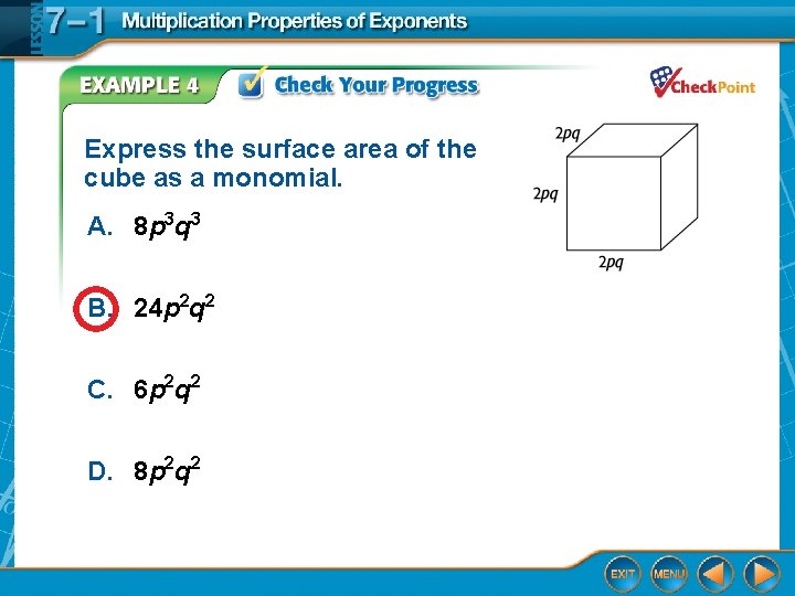 Express the surface area of the cube as a monomial. A. 8 p 3