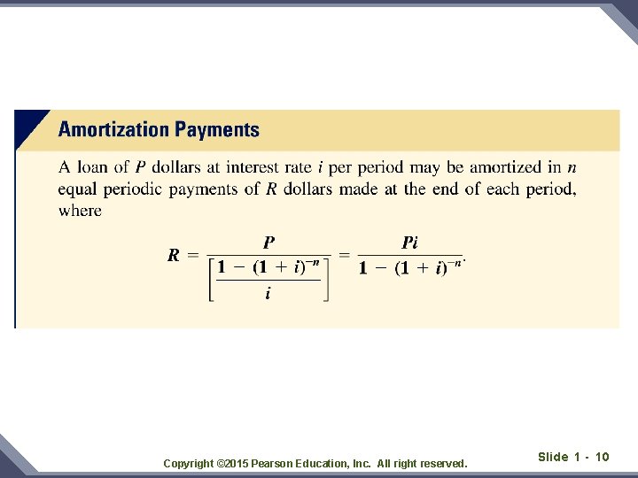 Copyright © 2015 Pearson Education, Inc. All right reserved. Slide 1 - 10 