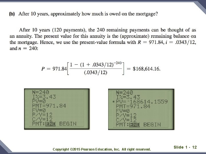 Copyright © 2015 Pearson Education, Inc. All right reserved. Slide 1 - 12 