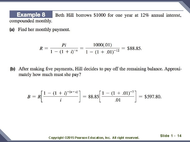 Copyright © 2015 Pearson Education, Inc. All right reserved. Slide 1 - 14 