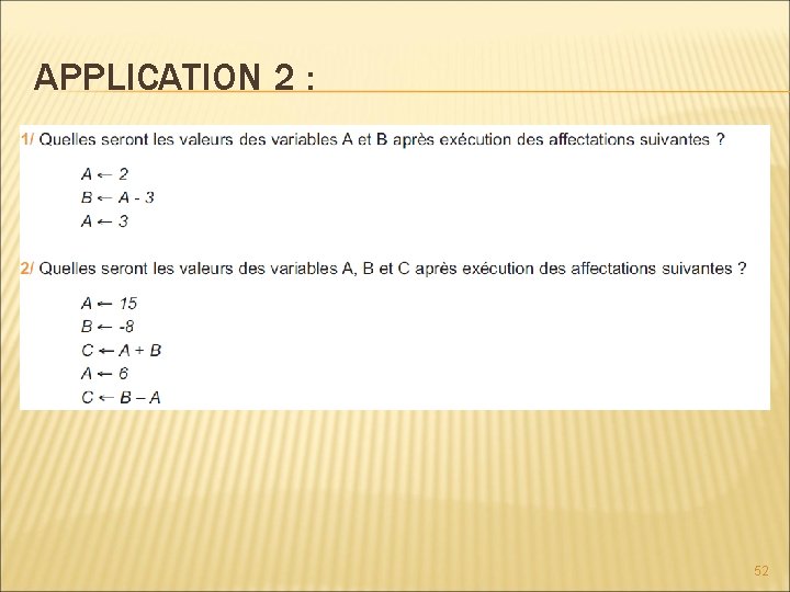 APPLICATION 2 : 52 APPLICATION 2 : 52