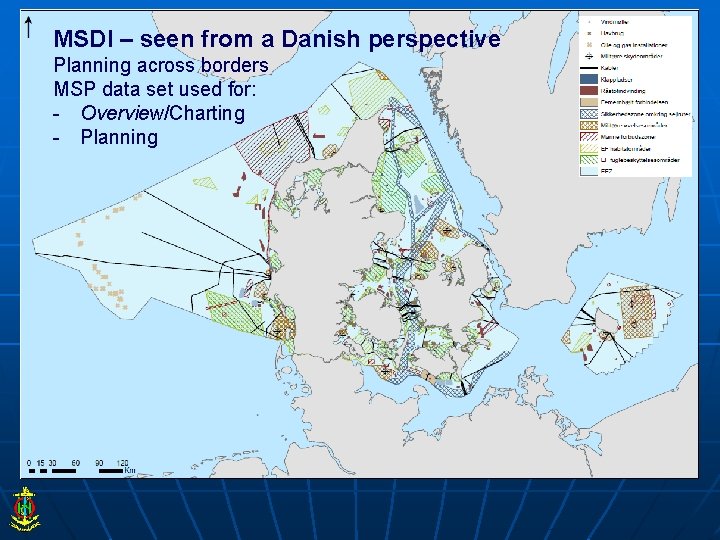 MSDI – seen from a Danish perspective Planning across borders MSP data set used