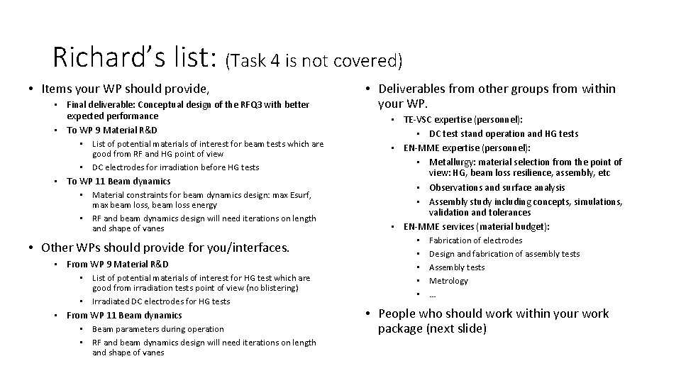 Richard’s list: (Task 4 is not covered) • Items your WP should provide, •