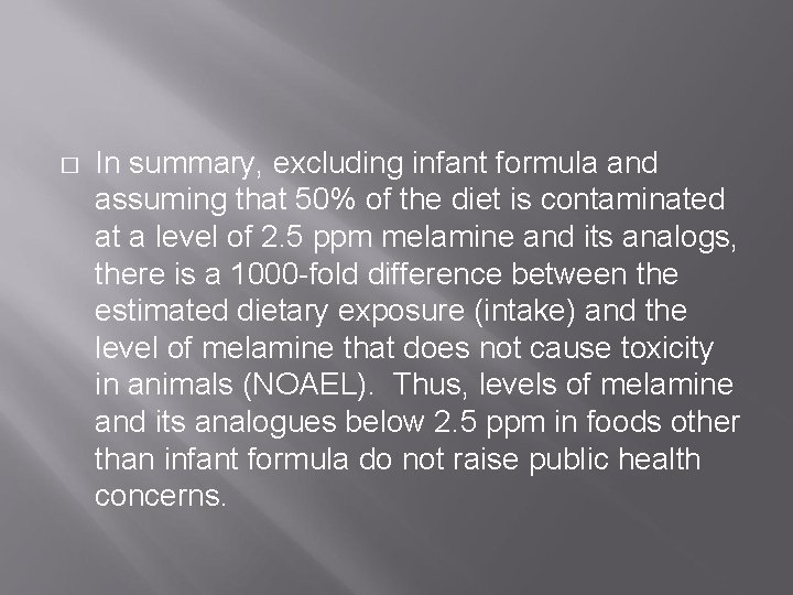 � In summary, excluding infant formula and assuming that 50% of the diet is