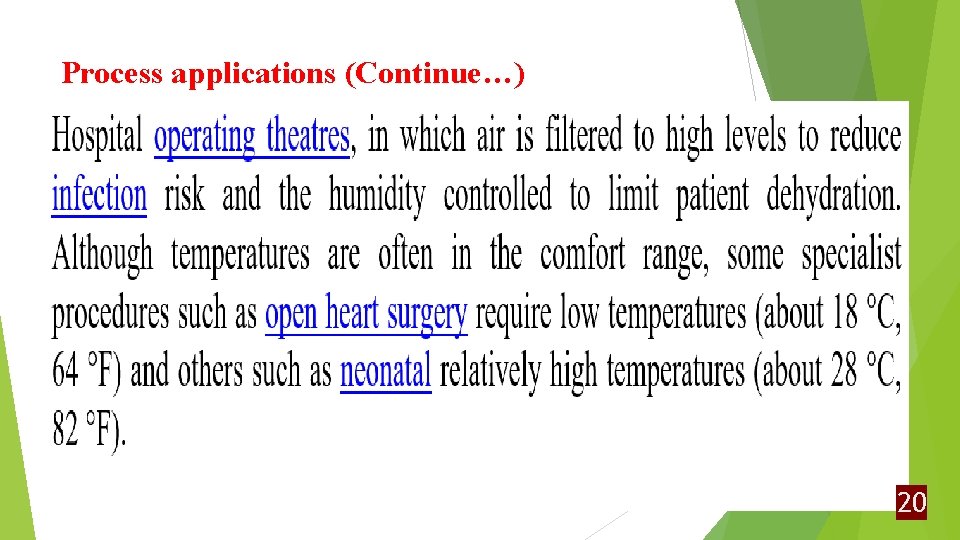 Process applications (Continue…) 20 