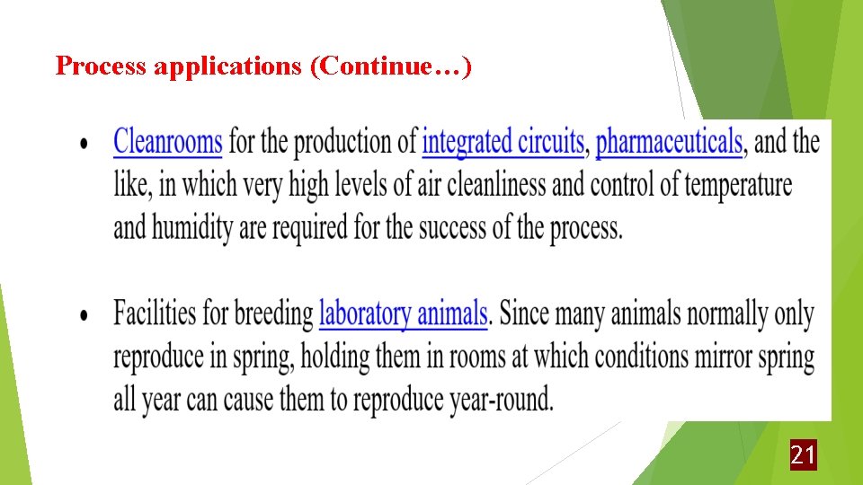 Process applications (Continue…) 21 