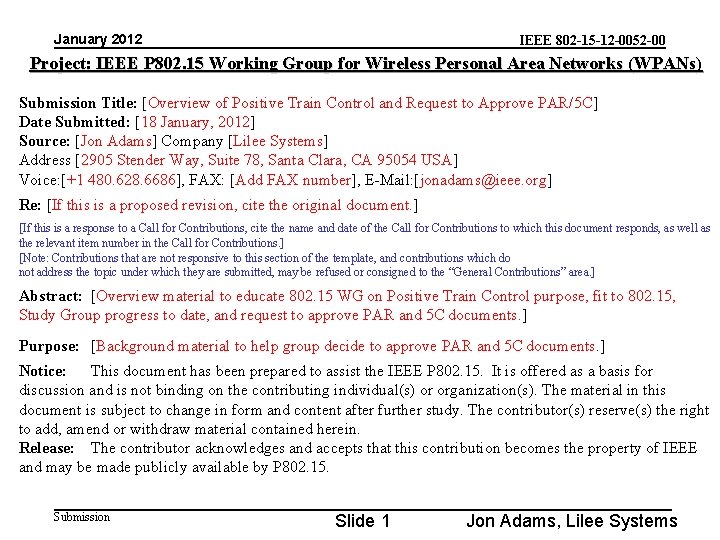 January 2012 IEEE 802 -15 -12 -0052 -00 Project: IEEE P 802. 15 Working