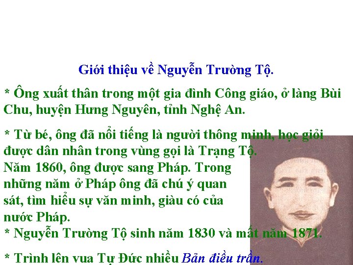 Giới thiệu về Nguyễn Trường Tộ. * Ông xuất thân trong một gia đình