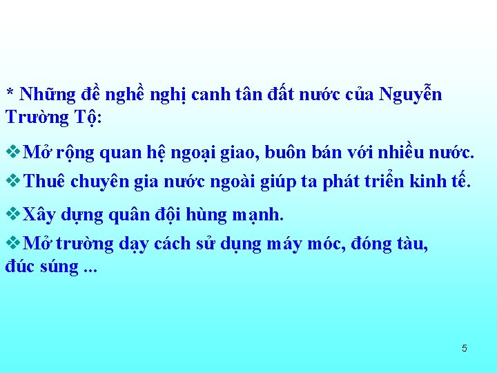 * Những đề nghị canh tân đất nước của Nguyễn Trường Tộ: v. Mở