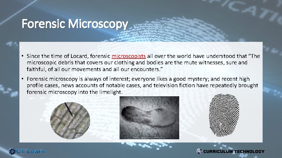 Forensic Microscopy • Since the time of Locard, forensic microscopists all over the world Forensic Microscopy • Since the time of Locard, forensic microscopists all over the world