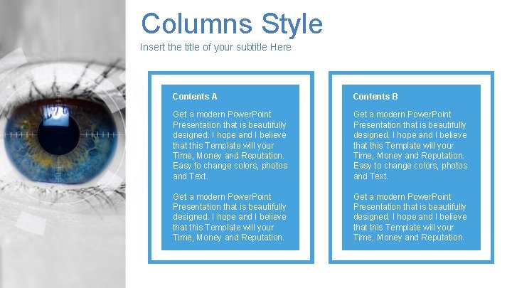 Columns Style Insert the title of your subtitle Here Contents A Contents B Get