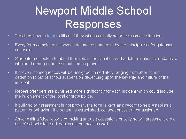 Newport Middle School Responses • Teachers have a form to fill out if they