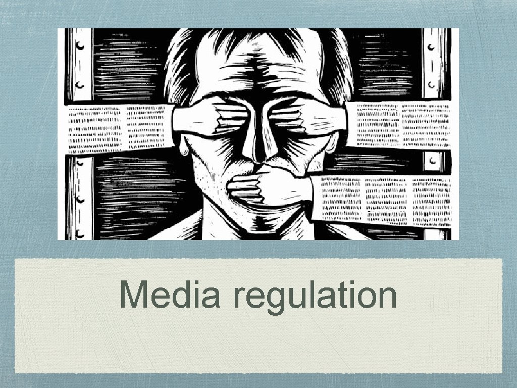 Media regulation 