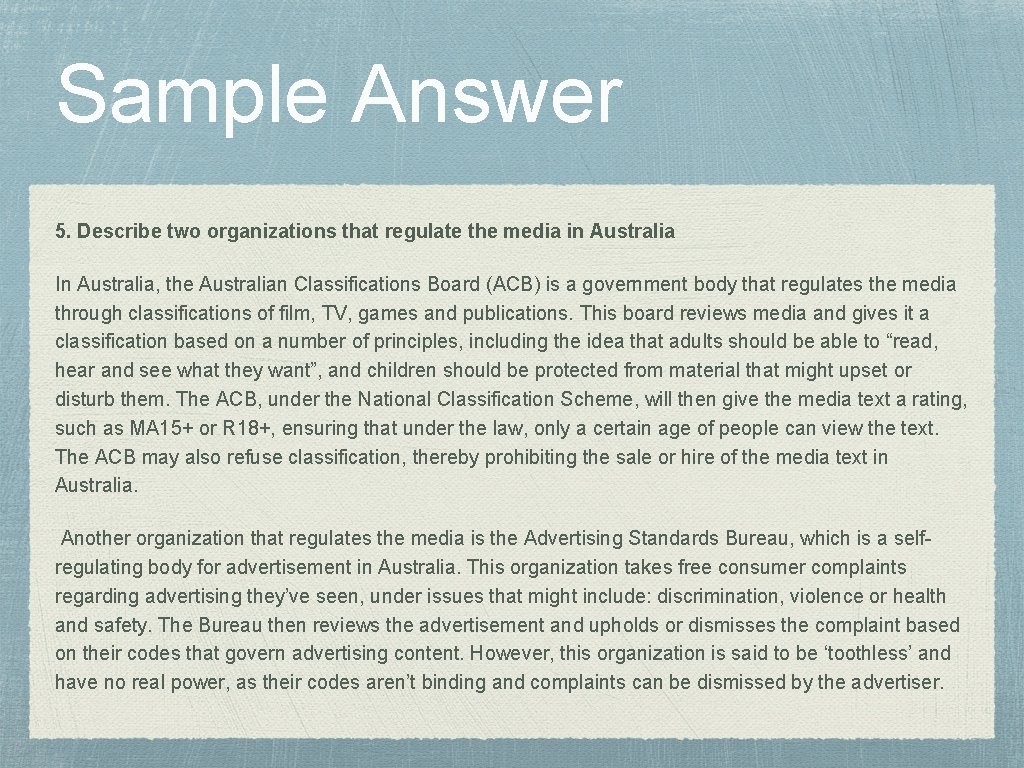 Sample Answer 5. Describe two organizations that regulate the media in Australia In Australia,