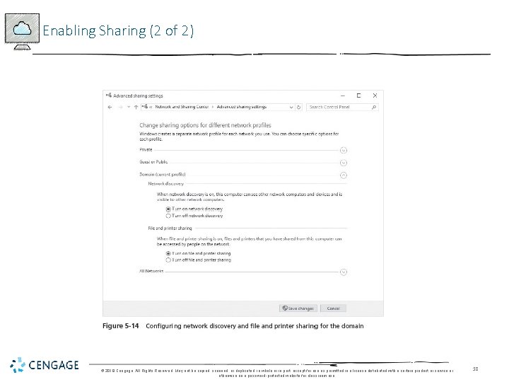 Enabling Sharing (2 of 2) © 2018 Cengage. All Rights Reserved. May not be