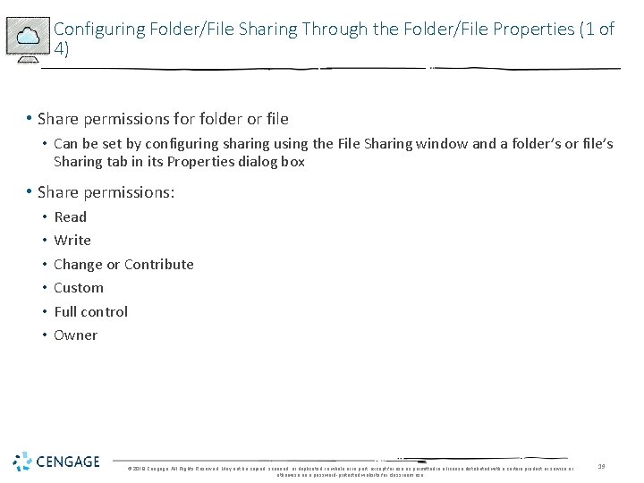 Configuring Folder/File Sharing Through the Folder/File Properties (1 of 4) • Share permissions for