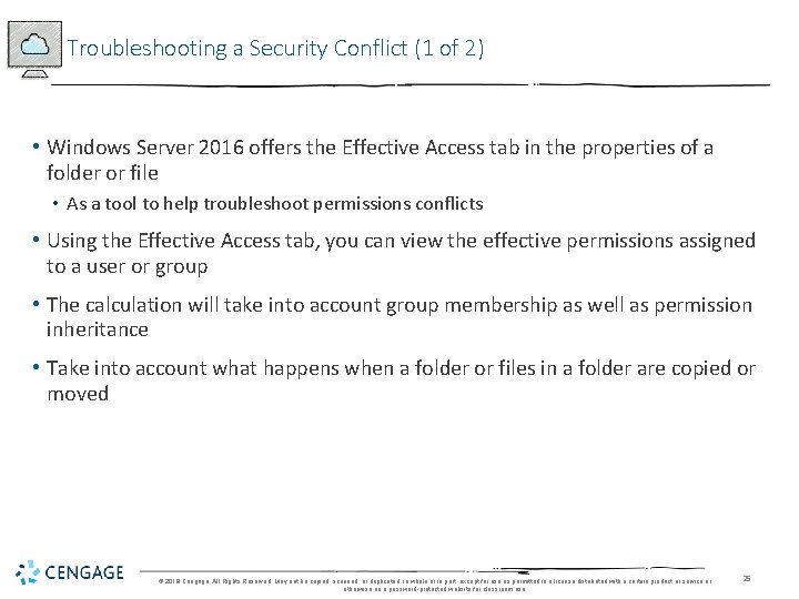 Troubleshooting a Security Conflict (1 of 2) • Windows Server 2016 offers the Effective