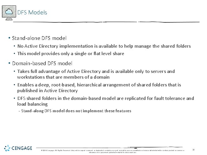 DFS Models • Stand-alone DFS model • No Active Directory implementation is available to