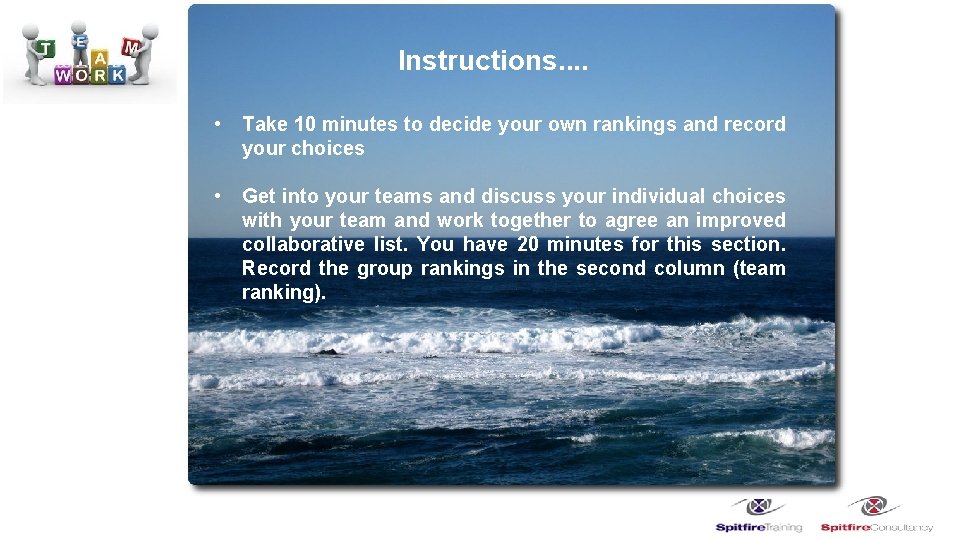 Instructions. . • Take 10 minutes to decide your own rankings and record your