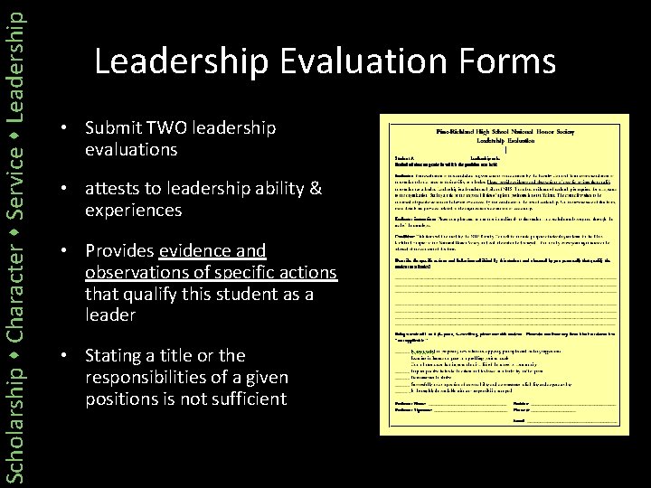 Scholarship Character Service Leadership Evaluation Forms • Submit TWO leadership evaluations • attests to