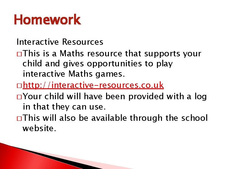 Homework Interactive Resources � This is a Maths resource that supports your child and