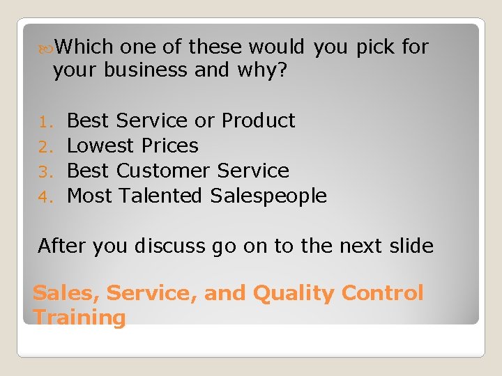  Which one of these would you pick for your business and why? Best