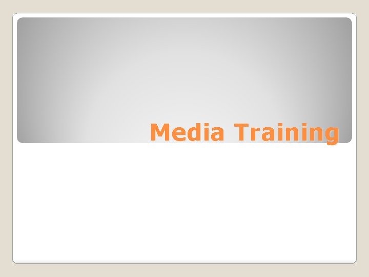 Media Training 