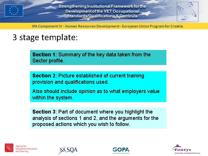 3 stage template: Section 1: Summary of the key data taken from the Sector