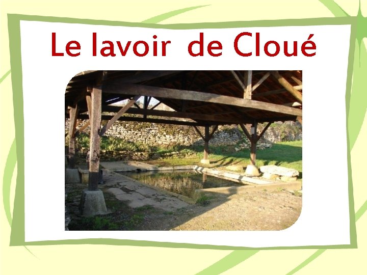 Le lavoir de Cloué 