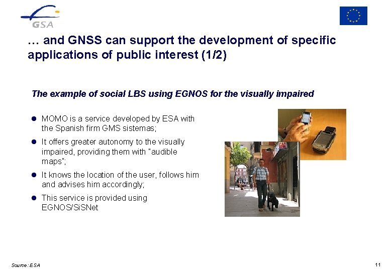 … and GNSS can support the development of specific applications of public interest (1/2)