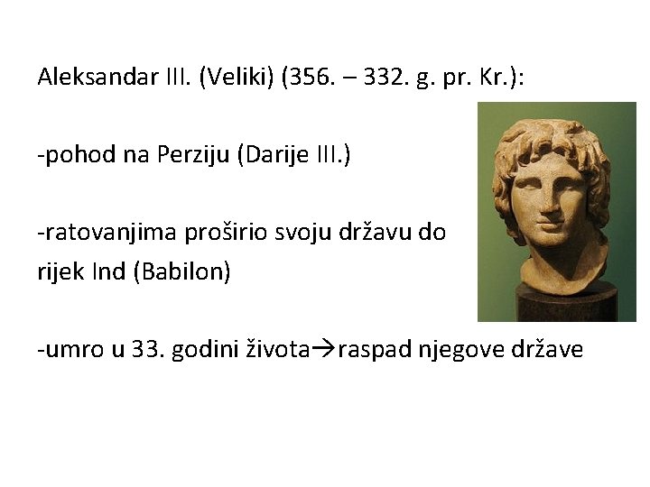 Aleksandar III. (Veliki) (356. – 332. g. pr. Kr. ): -pohod na Perziju (Darije