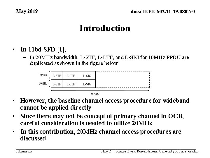 May 2019 doc. : IEEE 802. 11 -19/0807 r 0 Introduction • In 11