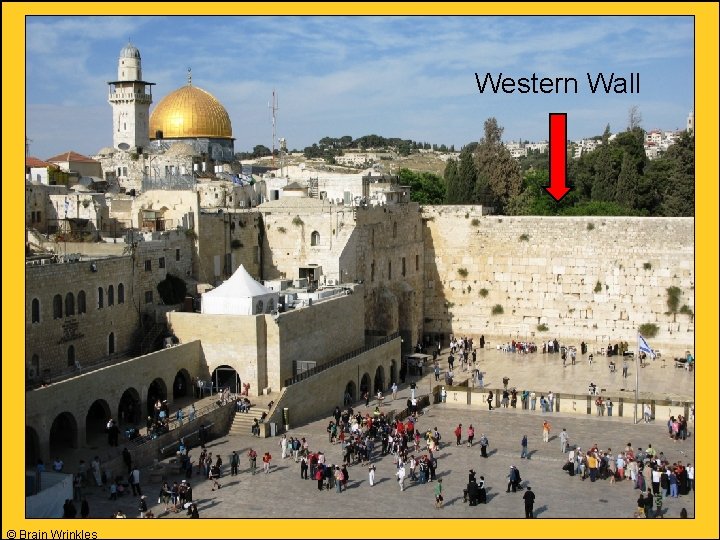 Western Wall © Brain Wrinkles 