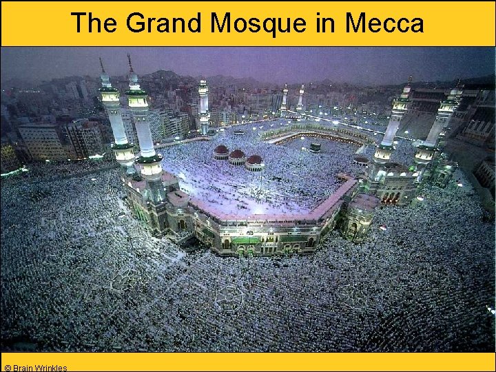 The Grand Mosque in Mecca © Brain Wrinkles 