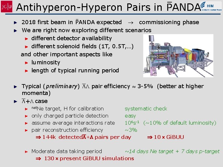 Antihyperon-Hyperon Pairs in PANDA 2018 first beam in PANDA expected commissioning phase We are