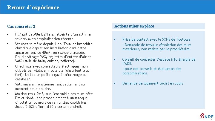 Retour d’expérience Cas concret n° 2 • • • Il s’agit de Mlle L