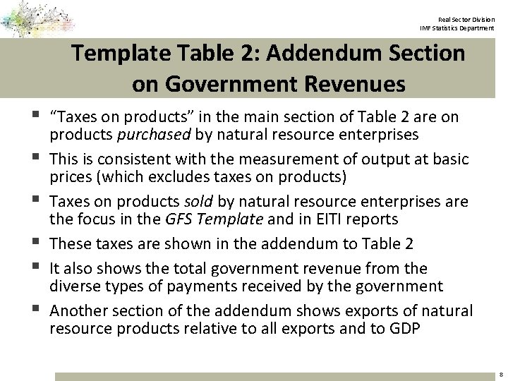 Real Sector Division IMF Statistics Department Template Table 2: Addendum Section on Government Revenues