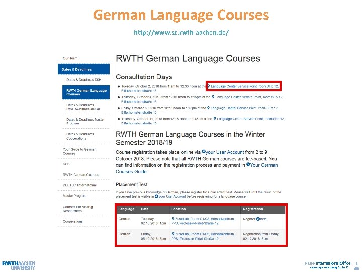 German Language Courses http: //www. sz. rwth-aachen. de/ REIFF International Office Incomings Welcoming 02.