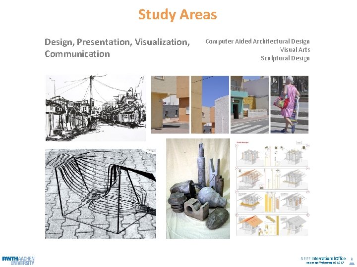 Study Areas Design, Presentation, Visualization, Communication Computer Aided Architectural Design Visual Arts Sculptural Design