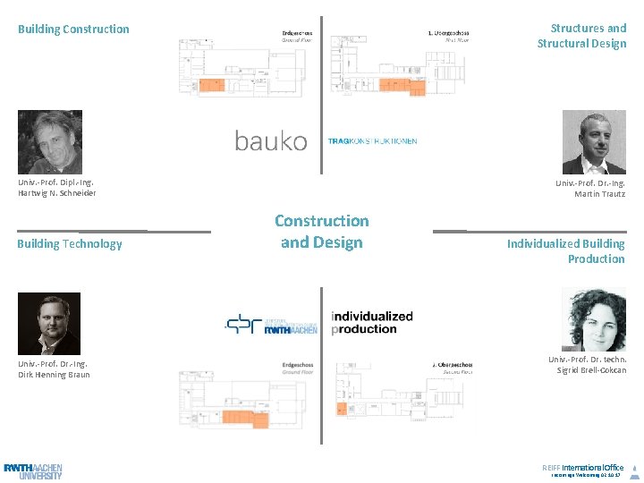 Structures and Structural Design Building Construction Univ. -Prof. Dipl. -Ing. Hartwig N. Schneider Building