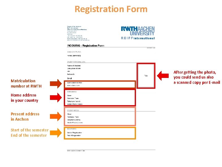 Registration Form Matriculation number at RWTH Home address in your country Present address in