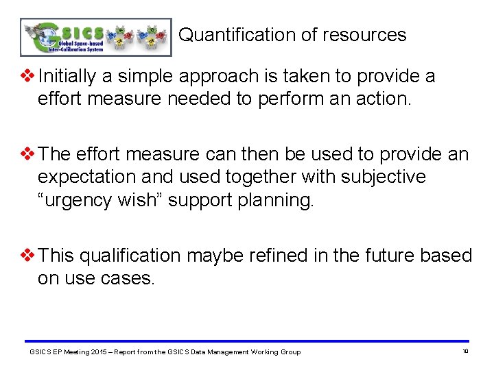 Quantification of resources v Initially a simple approach is taken to provide a effort