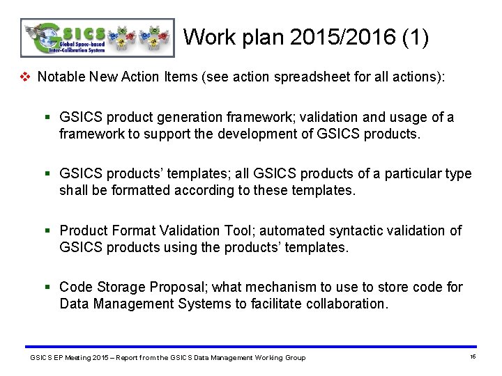 Work plan 2015/2016 (1) v Notable New Action Items (see action spreadsheet for all