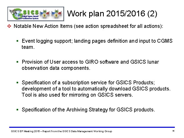 Work plan 2015/2016 (2) v Notable New Action Items (see action spreadsheet for all